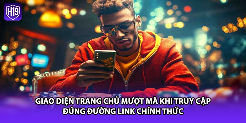 Giao diện trang chủ mượt mà khi truy cập đúng đường link chính thức